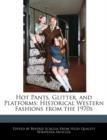 Image for Hot Pants, Glitter, and Platforms