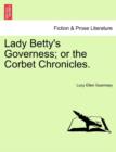 Image for Lady Betty&#39;s Governess; Or the Corbet Chronicles.