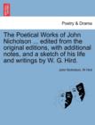 Image for The Poetical Works of John Nicholson ... edited from the original editions, with additional notes, and a sketch of his life and writings by W. G. Hird.