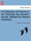 Image for A Collection of Poems in Six Volumes. by Several Hands. [Edited by Robert Dodsley.]