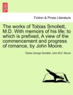 Image for The works of Tobias Smollett, M.D. With memoirs of his life; to which is prefixed, A view of the commencement and progress of romance, by John Moore. VOL. V.