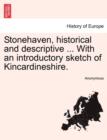 Image for Stonehaven, Historical and Descriptive ... with an Introductory Sketch of Kincardineshire.