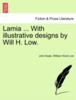 Image for Lamia ... with Illustrative Designs by Will H. Low.
