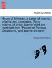 Image for An Hours of Idleness, a Series of Poems, Original and Translated. [forty Poems, of Which Twenty-Eight Are Reprinted from Poems on Various Occasions