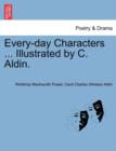 Image for Every-Day Characters ... Illustrated by C. Aldin.