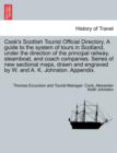Image for Cook&#39;s Scottish Tourist Official Directory. a Guide to the System of Tours in Scotland, Under the Direction of the Principal Railway, Steamboat, and Coach Companies. Series of New Sectional Maps, Draw