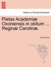 Image for Pietas Academi Oxoniensis in Obitum ... Regin Carolin .