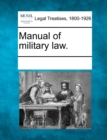 Image for Manual of military law.