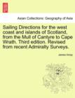 Image for Sailing Directions for the West Coast and Islands of Scotland, from the Mull of Cantyre to Cape Wrath. Third Edition. Revised from Recent Admiralty Su