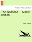 Image for The Seasons ... a New Edition.