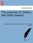 Image for The Prisoner of Chillon, and Other Poems.