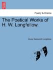 Image for The Poetical Works of H. W. Longfellow.