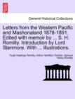 Image for Letters from the Western Pacific and Mashonaland 1878-1891. Edited with Memoir by ... S. H. Romilly. Introduction by Lord Stanmore. with ... Illustrations.