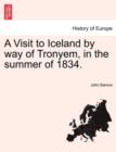 Image for A Visit to Iceland by Way of Tronyem, in the Summer of 1834.