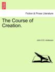 Image for The Course of Creation.