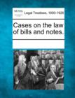 Image for Cases on the law of bills and notes.