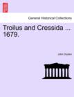 Image for Troilus and Cressida ... 1679.