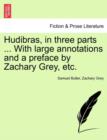 Image for Hudibras, in three parts ... With large annotations and a preface by Zachary Grey, etc. Vol. II.