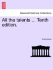 Image for All the Talents ... Tenth Edition.