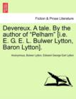 Image for Devereux. a Tale. by the Author of &quot;Pelham&quot; [I.E. E. G. E. L. Bulwer Lytton, Baron Lytton].