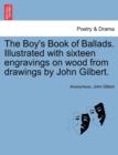 Image for The Boy&#39;s Book of Ballads. Illustrated with Sixteen Engravings on Wood from Drawings by John Gilbert.