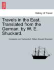 Image for Travels in the East. Translated from the German, by W. E. Shuckard.