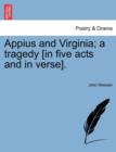 Image for Appius and Virginia; A Tragedy [In Five Acts and in Verse].