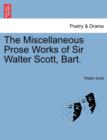 Image for The Miscellaneous Prose Works of Sir Walter Scott, Bart.