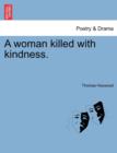 Image for A Woman Killed with Kindness.