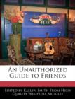 Image for An Unauthorized Guide to Friends