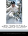 Image for Frozen Research : The Study of Cryogenics (Cryobiology, Cryonics, Cryoelectronics, Cryotronics)