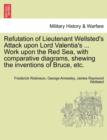 Image for Refutation of Lieutenant Wellsted&#39;s Attack Upon Lord Valentia&#39;s ... Work Upon the Red Sea, with Comparative Diagrams, Shewing the Inventions of Bruce, Etc.