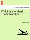 Image for Which Is the Man? ... the Fifth Edition.