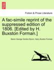 Image for A Fac-Simile Reprint of the Suppressed Edition of 1806. [Edited by H. Buxston Forman.]