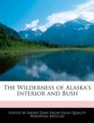 Image for The Wilderness of Alaska&#39;s Interior and Bush