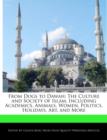 Image for From Dogs to Dawah : The Culture and Society of Islam, Including Academics, Animals, Women, Politics, Holidays, Art, and More