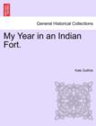 Image for My Year in an Indian Fort.