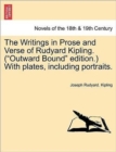 Image for The Writings in Prose and Verse of Rudyard Kipling. (Outward Bound Edition.) with Plates, Including Portraits.