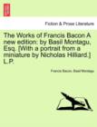 Image for The Works of Francis Bacon A new edition