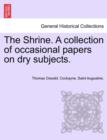 Image for The Shrine. a Collection of Occasional Papers on Dry Subjects.