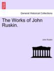 Image for The Works of John Ruskin. Volume VIII
