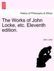 Image for The Works of John Locke, Etc. Vol. VII, Eleventh Edition.