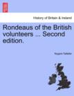 Image for Rondeaus of the British Volunteers ... Second Edition.