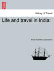 Image for Life and Travel in India