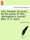 Image for Very Genteel. [A Novel.] by the Author of &quot;Mrs. Jerningham&#39;s Journal.&quot; [Mrs. E. A. Hart.]