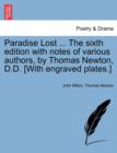 Image for Paradise Lost ... The sixth edition with notes of various authors, by Thomas Newton, D.D. [With engraved plates.]
