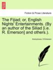 Image for The Fijiad; Or, English Nights&#39; Entertainments. (by an Author of the Siliad [I.E. R. Emerson] and Others.).