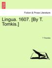 Image for Lingua. 1607. [By T. Tomkis.]
