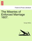 Image for The Miseries of Enforced Marriage 1607.