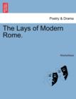 Image for The Lays of Modern Rome.